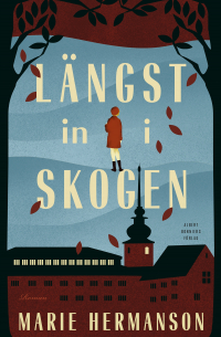 Längst in i skogen