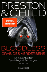 Дуглас Престон, Линкольн Чайлд - Bloodless: Grab des Verderbens