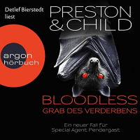 Douglas Preston, Lincoln Child - Bloodless: Grab des Verderbens