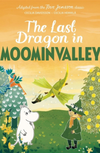 Туве Янссон - The Last Dragon in Moominvalley