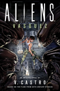В. Кастро - Aliens: Vasquez