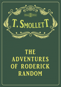 T. Smollett - The Adventures of Roderick Random
