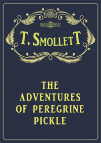 T. Smollett - The Adventures of Peregrine Pickle