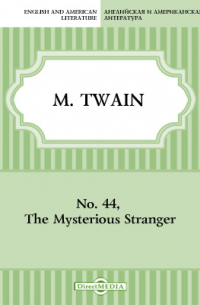 No. 44, The Mysterious Stranger