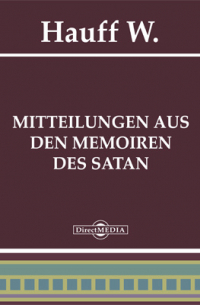 Mitteilungen aus den Memoiren des Satan