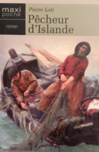 Пьер Лоти - Pêcheur d'Islande