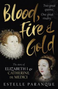 Paranque Estelle - Blood, Fire and Gold