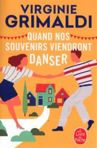 Quand nos souvenirs viendront danser