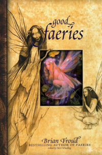 Good Faeries... Bad Faeries
