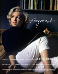 Мэрилин Монро - Fragments: Poems, Intimate Notes, Letters