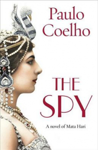 Пауло Коэльо - The Spy