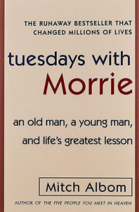 Tuesdays With Morrie