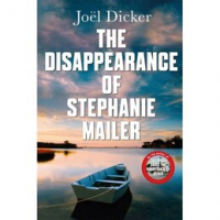 Жоэль Диккер - The Disappearance of Stephanie Mailer