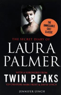 Дженнифер Линч - Secret Diary of Laura Palmer