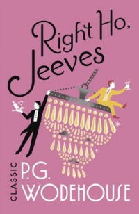 Пэлем Грэнвил Вудхаус - Right Ho, Jeeves