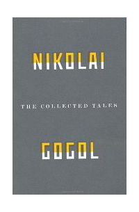 The Collected Tales of Nikolai Gogol