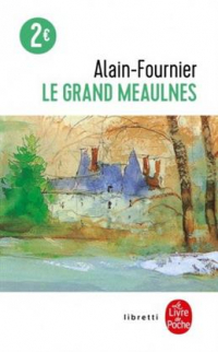 Ален Фурнье - Le grand meaulnes