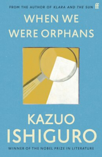 Кадзуо Исигуро - When We Were Orphans