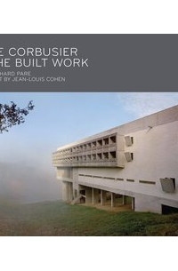 Le Corbusier: The Built Work