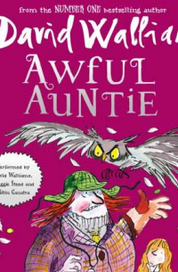 Дэвид Уолльямс - Awful Auntie