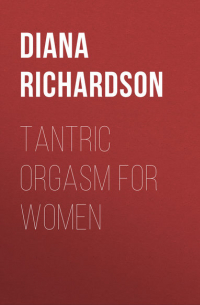 Diana Richardson - Tantric Orgasm for Women