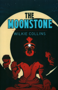 Уилки Коллинз - The Moonstone