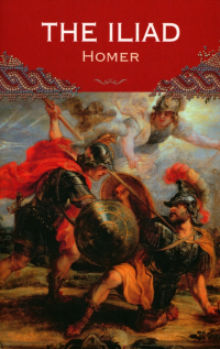 Гомер  - The Iliad