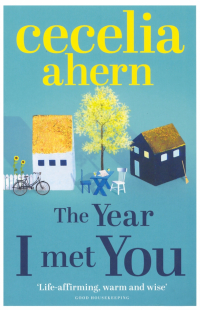 Сесилия Ахерн - The Year I Met You