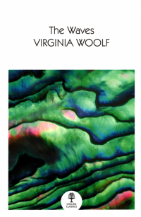 Virginia Woolf - The Waves