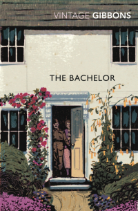 Стелла Гиббонс - The Bachelor