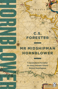 Сесил Скотт Форестер - Mr Midshipman Hornblower