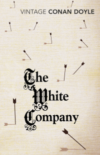 Артур Конан Дойл - The White Company