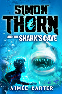 Эйми Картер - Simon Thorn and the Shark's Cave