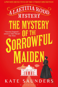 Кейт Сандерс - The Mystery of the Sorrowful Maiden