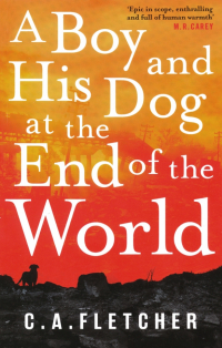 Чарли Флетчер - A Boy and his Dog at the End of the World