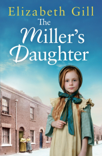 Gill Elizabeth - The Miller's Daughter