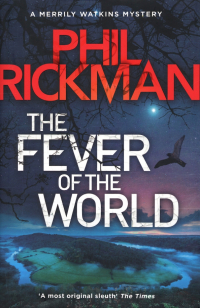 Фил Рикман - The Fever of the World