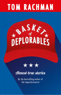 Том Рэкман - Basket of Deplorables