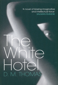 Дональд Майкл Томас - The White Hotel