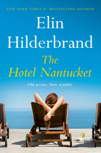 Элин Хилдербранд - The Hotel Nantucket