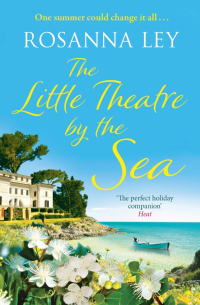 Ley Rosanna - The Little Theatre by the Sea