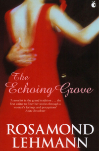 Розамонд Леманн - The Echoing Grove