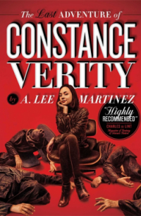 А. Ли Мартинес - The Last Adventure of Constance Verity