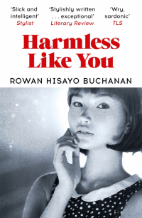 Buchanan Rowan Hisayo - Harmless Like You