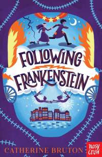 Bruton Catherine - Following Frankenstein