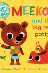 Reid Camilla - Meekoo and the Big Red Potty