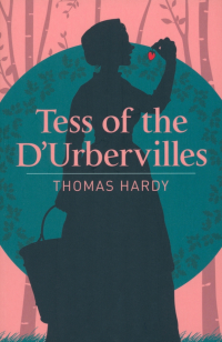 Томас Харди - Tess of the D'Urbervilles