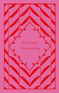 Кейт Шопен - The Awakening