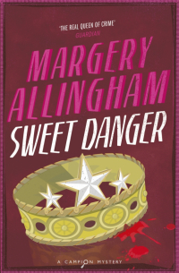 Марджери Аллингем - Sweet Danger