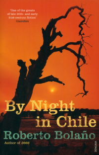 Роберто Боланьо - By Night in Chile